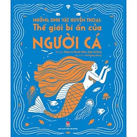 Sách Những Sinh Vật Huyền Thoại - Kim Hyojin