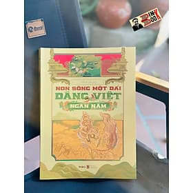 NON SÔNG MỘT DẢI - DÁNG VIỆT NGÀN NĂM – Nhiều tác giả - WAKA - A Nam