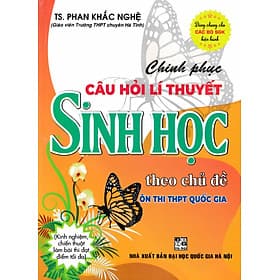 Chinh Phục Câu Hỏi Lí Thuyết Sinh Học Theo Chủ Đề Ôn Thi THPT Quốc Gia (Dùng Chung Cho Các Bộ SGK Hiện Hành) - G