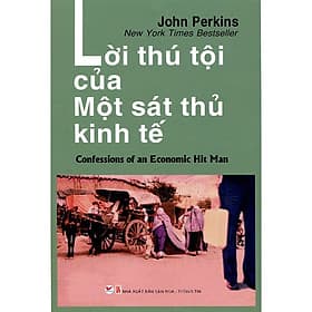 Sách Lời Thú Tội Mới Của Một Sát Thủ Kinh Tế