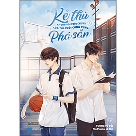 Sách Kẻ Thù Không Đội Trời Chung Của Tôi Cuối Cùng Cũng Phá Sản - Tập 3 - Thu