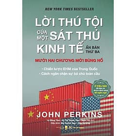 Lời Thú Tội Của Một Sát Thủ Kinh Tế (Ấn bản thứ 3 -2023) - Thu Hà