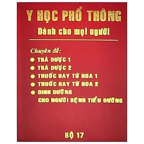 Y Học Phổ Thông Dành Cho Mọi Người - Bộ 17 - Chà