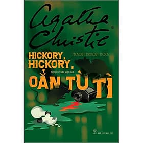 Sách Agatha Christie. Hickory, Hickory, Oẳn Tù Tì - Tu Ti