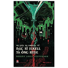 Sách Vụ Việc Dị Thường Về Bác Sĩ Jekyll Và Ông Hyde - Robert Louis Stevenson