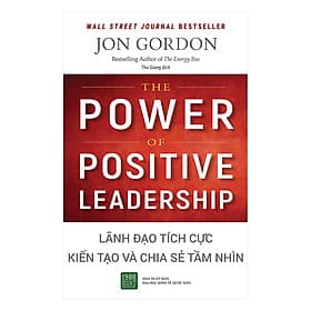 Sách Lãnh Đạo Tích Cực - Kiến Tạo Và Chia Sẻ Tầm Nhìn - Làn