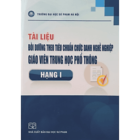Tài liệu Bồi dưỡng theo tiêu chuẩn chức danh nghề nghiệp giáo viên trung học phổ thông Hạng I - An Vi
