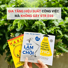 Bộ Sách Rèn Luyện Thói Quen & Phát Triển Bản Thân: Deep Work - Làm Ra Làm Chơi Ra Chơi + Sức Mạnh Của Thói Quen + Hoàn Thành Mọi Việc Không Hề Khó - Thanh Hoa