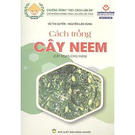 Cách Trồng Cây Neem - Cây Xoan Chịu Hạn - NXB Nông Nghiệp - Hạ