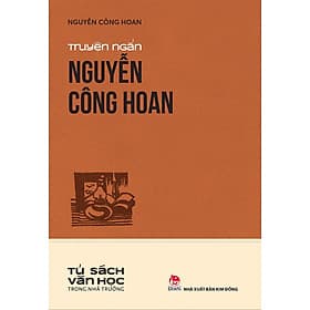 Văn Học Trong Nhà Trường - Truyện Ngắn Nguyễn Công Hoan - Nguyễn Văn Thoàn