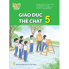 Sách giáo khoa Giáo Dục Thể Chất 5- Kết Nối Tri Thức Với Cuộc Sống (Kèm Nilon bọc Sách) - Tri Thức