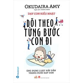 Sách Dạy Con Kiểu Nhật - Dõi Theo Từng Bước Con Đi - Nhật Lãng