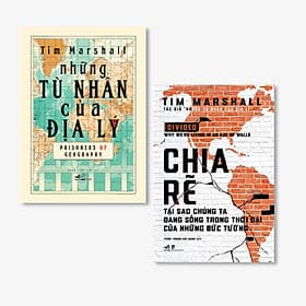 Combo 2 Cuốn "Tim Marshall": "Những Tù Nhân Của Địa Lý" + "Chia Rẽ - Tại Sao Chúng Ta Đang Sống Trong Thời Đại Của Những Bức Tường"