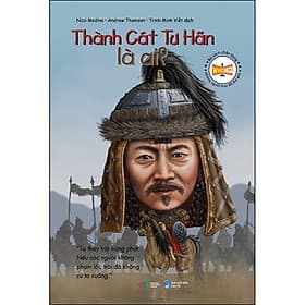 Bộ Sách Chân Dung - Thành Cát Tư Hãn Là Ai? (*** Sách Bản Quyền ***) - Ume Chan