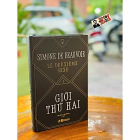 GIỚI THỨ HAI – Simone De Beauvoir – Bảo Chân, Như Phong dịch – Nhã Nam – NXB Tổng Hợp HCM - Chà