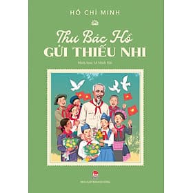Sách Thư Bác Hồ Gửi Thiếu Nhi - Nha Nha