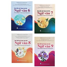 Sách tham khảo Ngữ văn - Combo 4 quyển sách Đọc hiểu mở rộng văn bản Ngữ văn từ lớp 6 - 9 Theo Chương trình Giáo dục phổ thông 2018 - Văn