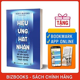 Hiệu Ứng Hạt Nhân - 6 Trụ Cột Để Xây Dựng Doanh Nghiệp Trực Tuyến - Hạ