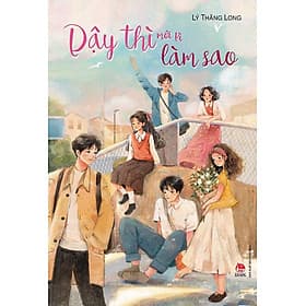 Dậy thì mới kì làm sao - Thi Lâm