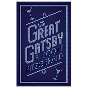 The Great Gatsby (Alma Classics Evergreens) - Gã