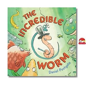 The Incredible Worm by Daniel Postgate - Sách ngoại văn, sách thiếu nhi tiếng Anh, bìa mềm, nhập khẩu UK - Daniel Stanton