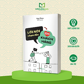 Sách: Lời Nói Chạm Đến Tim Khách Hàng - Minh Hà