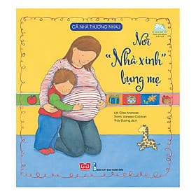 Sách Cả Nhà Thương Nhau - Nơi “Nhà Xinh” Bụng Mẹ - Nha Nha