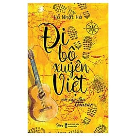 Đi bộ xuyên việt với cây đàn Guitar - Bản Quyền - Di Di