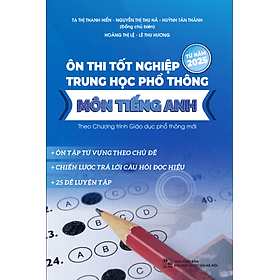 Ôn thi Tốt nghiệp trung học phổ thông môn tiếng Anh (Theo chương trình Giáo dục phổ thông mới) - Theo Theobald