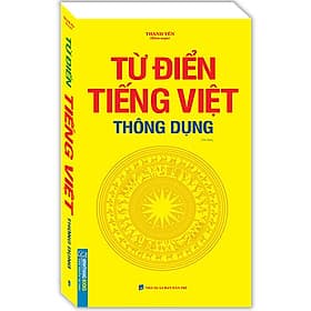 Từ Điển Tiếng Việt Thông Dụng (Bìa Mềm)