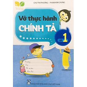 Vở thực hành chính tả 1 - kết nối tri thức với cuộc sống - Tri Thức