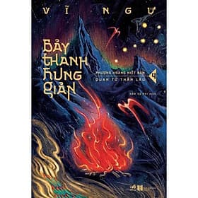 Bảy thanh hung giản (Tập 4) - Bản Quyền - Nhã Nam