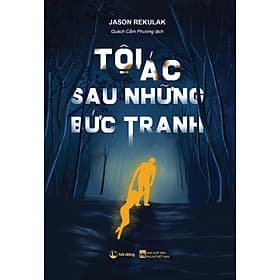 Sách Tội Ác Sau Những Bức Tranh - Nha Nha