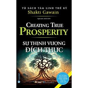 Tủ Sách Tâm Linh Thế Kỷ - Sự Thịnh Vượng Đích Thực