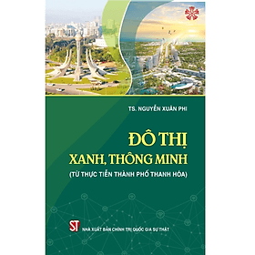 Đô thị xanh, thông minh (từ thực tiễn thành phố Thanh Hoá) - Minh Quốc