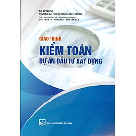 Giáo Trình Kiểm Toán Dự Án Đầu Tư Xây Dựng - Trí