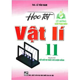 Học Tốt Vật Lí 11 (Dùng Kèm SGK Kết Nối Tri Thức Với Cuộc Sống) - HA 2023 - Tri Thức