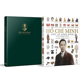Hồ Chí Minh - Tiểu Sử Bằng Hình (Bìa Cứng) - Tiểu Minh