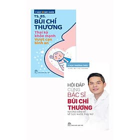 Combo Hỏi Đáp Cùng Bác Sĩ Bùi Chí Thương + Thai Kỳ Khỏe Mạnh _TRE - 