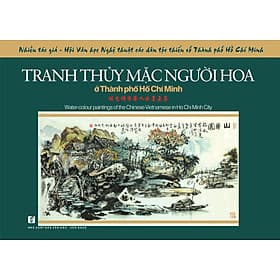 Tranh Thủy Mặc Người Hoa Ở Thành Phố Hồ Chí Minh - Minh Minh