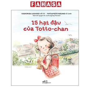15 Hạt Đậu Của Tottochan - Nhã Nam