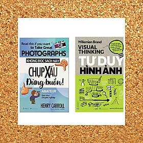 Combo Không Đọc Sách Này, Chụp Xấu Đừng Buồn + Tư Duy Hình Ảnh - VLB - Tư Lan