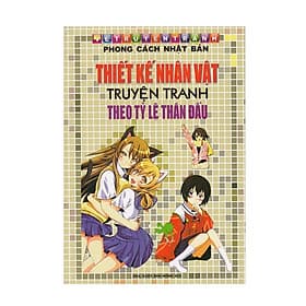 Vẽ Truyện Tranh Theo Phong Cách Nhật Bản - Thiết Kế Nhân Vật Truyện Tranh Theo Tỷ Lệ Thân Đầu - Minh Phong