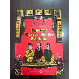 Tín ngưỡng thờ các vị thần lửa Việt Nam - Nam Việt