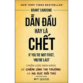 Sách Dẫn Đầu Hay Là Chết ( Tái bản)