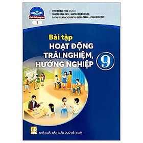 Sách Giáo Khoa Bài Tập Hoạt Động Trải Nghiệm, Hướng Nghiệp 9 - Bản 1 (Chân Trời) (Chuẩn) - Chà
