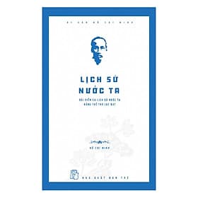 Sách Lịch Sử Nước Ta (Bài Diễn Ca Lịch Sử Nước Ta Bằng Thể Thơ Lục Bác).DSHCM