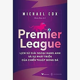 Premier League (Lịch sử giải ngoại hạng Anh và sự phát triển của chiến thuật bóng đá) - Hạ