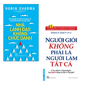 Combo 2 Cuốn Giúp Nâng Cao Hiệu Quả Công Việc: Người Giỏi Không Phải Là Người Làm Tất Cả+Nhà Lãnh Đạo Không Chức Danh - Cao Lâm