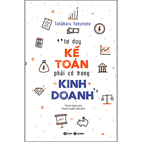 Tư Duy Kế Toán Phải Có Trong Kinh Doanh - Do
